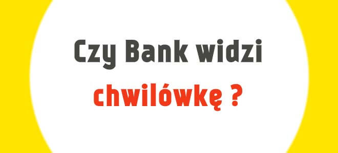 Czy bank widzi chwilówkę w BIK?